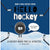 Doddle Paw Press Hello Hockey Board Book