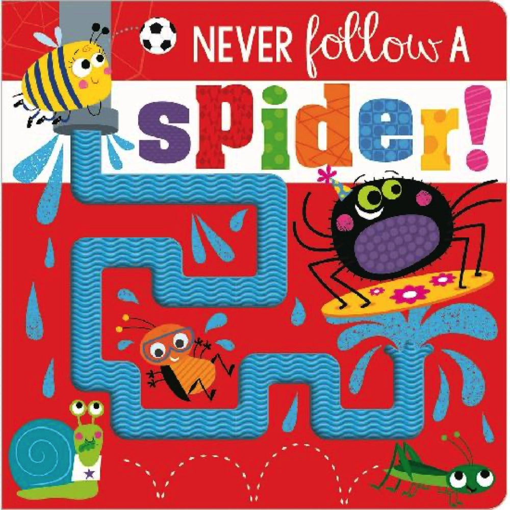 Make Believe Ideas; Never Follow A Spider, Board Book