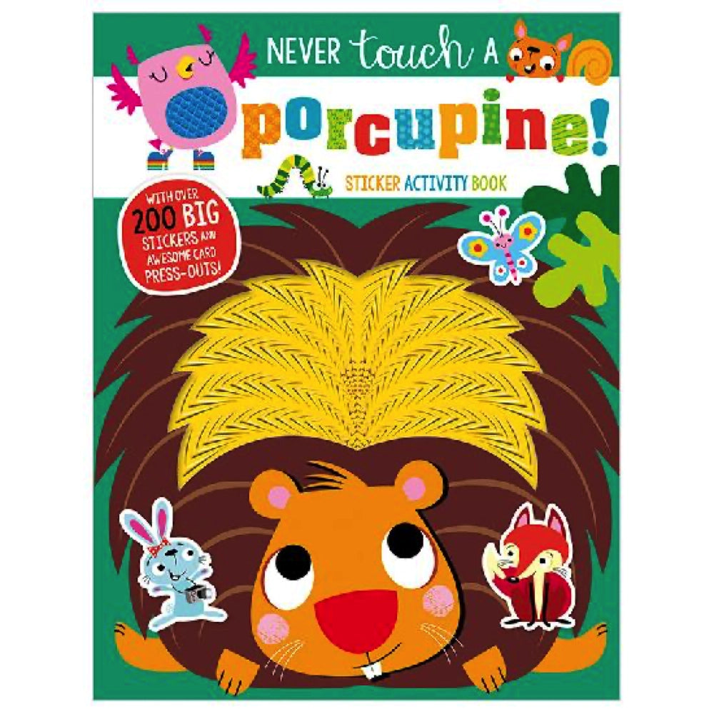 Make Believe Ideas; Never Touch a Porcupine, Activity Book