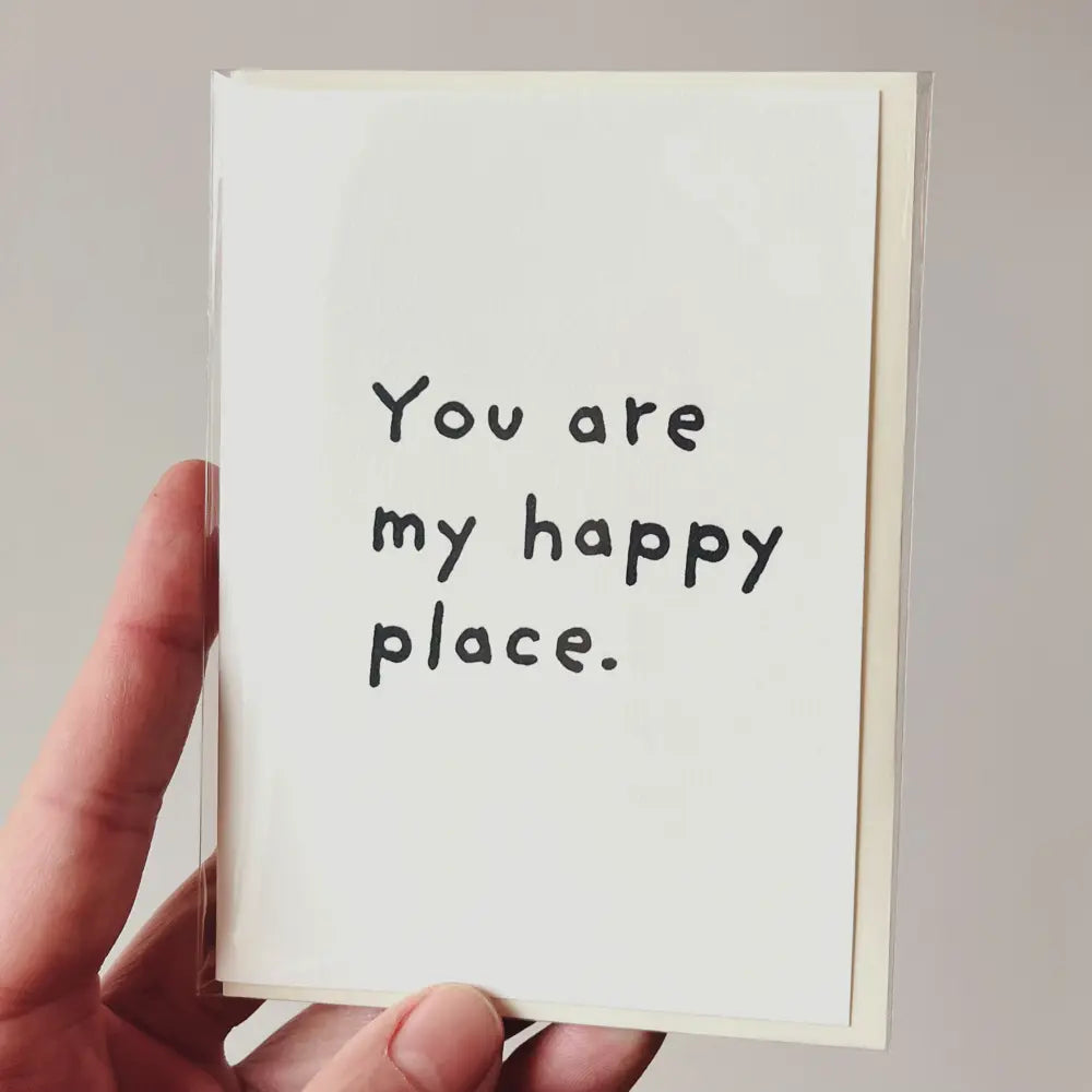 Paperlyk Greeting Card - You are my happy place