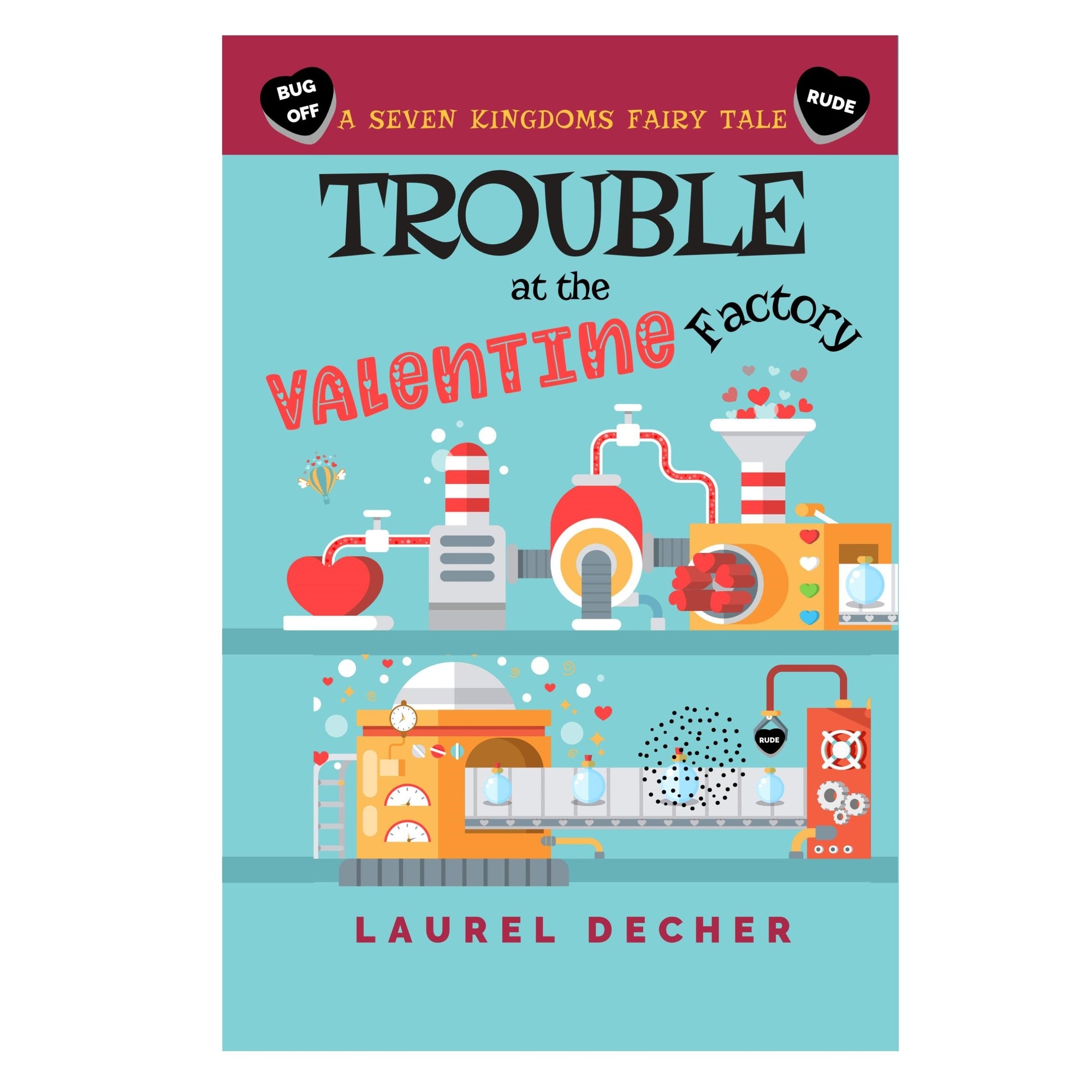 decher, laurel; trouble at the valentine factory, paperback book