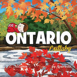 Baby Lullaby Books - Ontario Lullaby Board Book