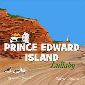 Baby Lullaby Books - Prince Edward Island Lullaby Board Book
