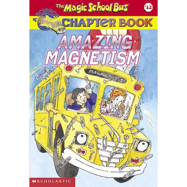 the magic school bus; amazing magnetism, paperback book