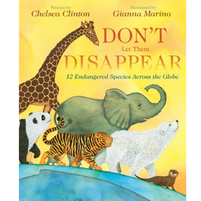 clinton, chelsea; don't let them disappear, hardcover book