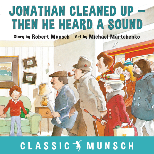 munsch, robert; jonathan cleaned up then he heard a sound, hardcover book