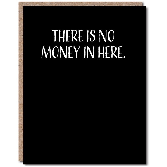 modern wit - funny birthday card - happy birthday card no money here