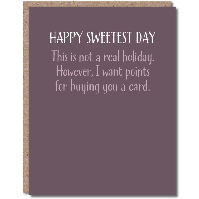 modern wit - funny sweetest day card - sweetest day