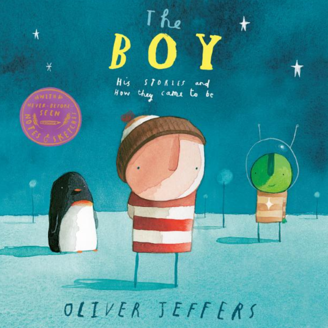 jeffers, oliver; the boy his stories and how they came to be, hardcover book